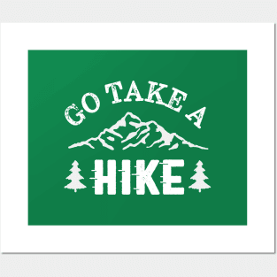 Go Take a Hike Posters and Art